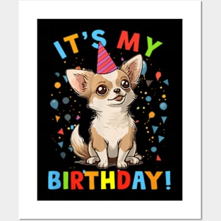 It'S My Birthday Chihuahua Cute Dog Lover Bday Party Posters and Art